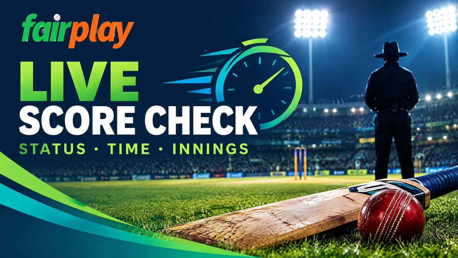 Fairplay Live Score Check cover with a stadium, clock motif and umpire illustration.